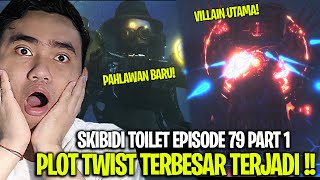 SKIBIDI TOILET 79 PART 1 REACTION TERBARU! PLOT TWIST BESAR! TITAN TV MAN MENJADI VILLAIN UTAMA!