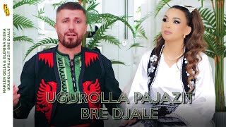 Marlen Qelia & Blerina Dibra - Ugurolla Pajazit bre djale (Official Video) 2025