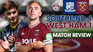 Southend United 1-1 West Ham United Review | First Pre-Season Thoughts