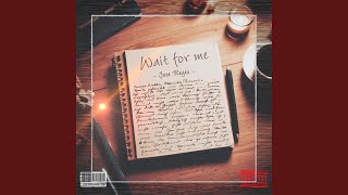 Wait For Me