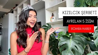 KIZILCIK ŞERBETİ DİZİDEN AYRILAN 5 BOMBA İSİM! Bir Yeni Yeni Oyuncu!