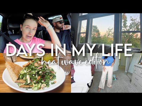 DAYS IN MY LIFE: heat wave struggles, future house plans, best new lunch spot, scary moment + MORE!