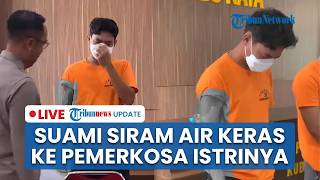 🔴LIVE: Suami di Kubu Raya Siram Air Keras ke Pelaku Pemerkosaan Istri hingga Melepuh, Dipicu Dendam