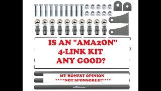 EVERYTHING YOU NEED TO KNOW ABOUT AN "AMA2ON" 4-LINK KIT. *NOT SPONSORED