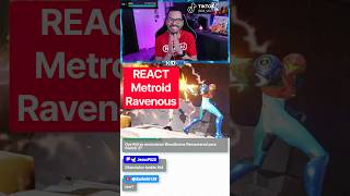 REACT al anuncio de #MetroidRavenous