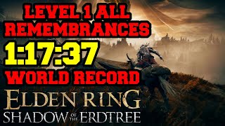 Elden Ring Shadow of the Erdtree All Remembrances Level 1 Speedrun 1:17:37 (Former World Record)