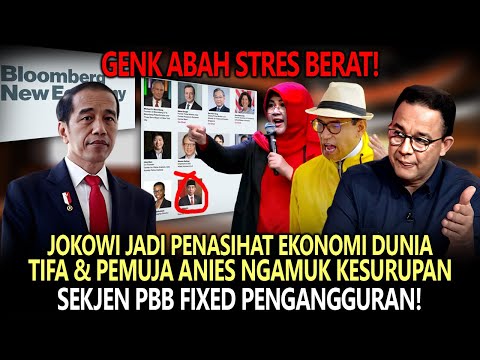 Genk Abah Ngamuk❗️Jokowi Jadi Penasihat Ekonomi Dunia, Tifa & Refly Ngamuk🔴Anies Sekjen PBB, Ngimpi❗