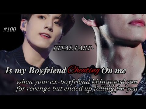 Final Part //when your ex-boyfriend kidnapped you for revenge but ended up falling for you