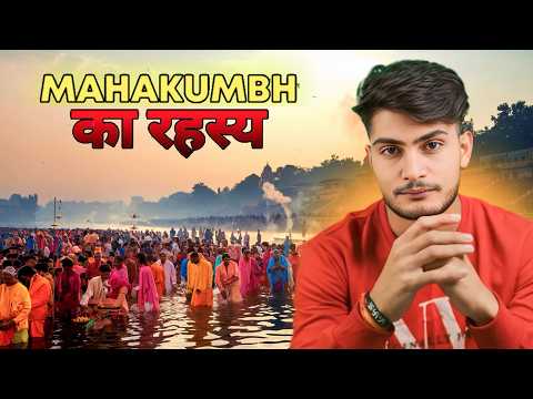 MYSTERY OF MAHAKUMBH | Biggest Event in the History of India