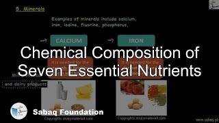Chemical Composition of Seven Essential Nutrients