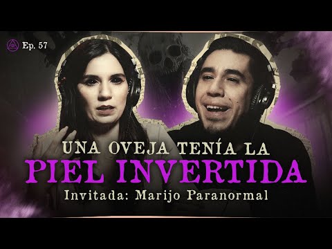 UNA OVEJA TENÍA LA PIEL INVERTIDA | INVITADA ESPECIAL:MARIJO PARANORMAL @ParanormalStoriesByMarijo