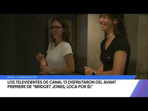 Así se vivió el avant premiere de “Bridget Jones, loca por él” en Cinemacenter, con Canal 13