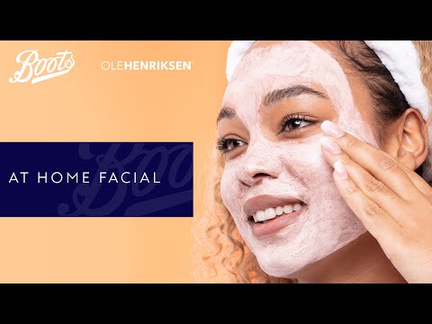 Skincare Tutorial | At Home Facial | Boots X Ole Henriksen | Boots UK