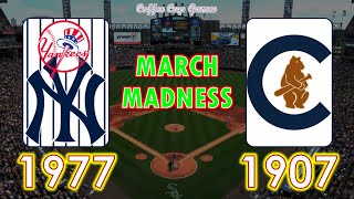 World Series Tournament GM13 - 1977 Yankees vs. 1907 Cubs