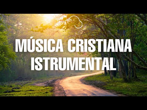 Adoración Instrumental Para Orar / Música Instrumental Cristiana 2024