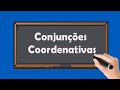 Conjunções Coordenativas em Português
