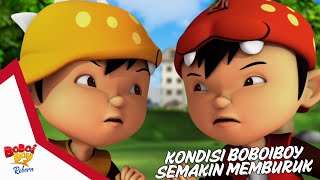 BoBoiBoy Semakin Memburuk! Adu Du Hilang Kesabaran, Bisakah BoBoiBoy Pulih?!