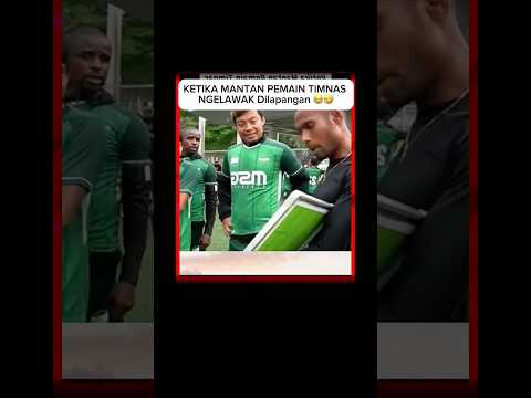 KETIKA MANTAN PEMAIN TIMNAS INDONESIA NGELAWAK DILAPANGAN ๐๐คฃ #sepakbola #timnasindonesia