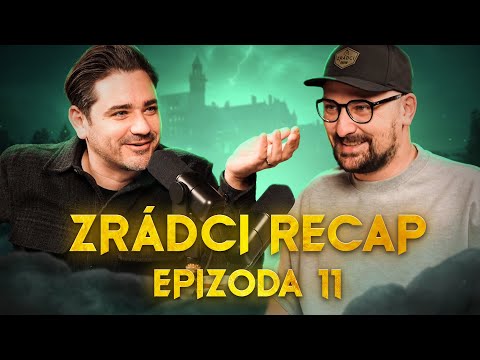 ZRÁDCI - Recap 11. díl - Pro koho už je příliš pozdě?💀