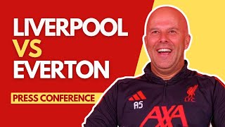 LIVERPOOL vs EVERTON | Arne Slot Press Conference