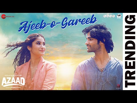 Ajeeb O Gareeb | Azaad | Aaman D, Rasha Thadani| Arijit Singh, Hansika, Amit T, Amitabh | Abhishek K