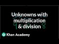 Finding Missing Numbers in Multiplication and Division