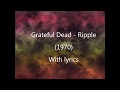 Grateful Dead  - Ripple (Lyrics)