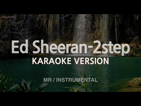 Ed Sheeran-2step (Ft. Lil Baby) (MR/Instrumental) (Karaoke Version)