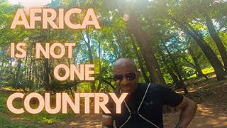 Africa is Not One Country