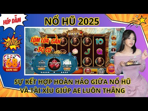 nổ hũ 2025 | sự kết hợp giữa nổ hũ và tài xỉu hiệu quả - top game nổ hũ online uy tín nhất 2025