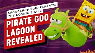 SpongeBob SquarePants: The Cosmic Shake - Pirate Goo Lagoon level reveal