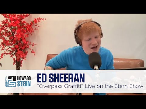 Ed Sheeran “Overpass Graffiti” Live on the Stern Show