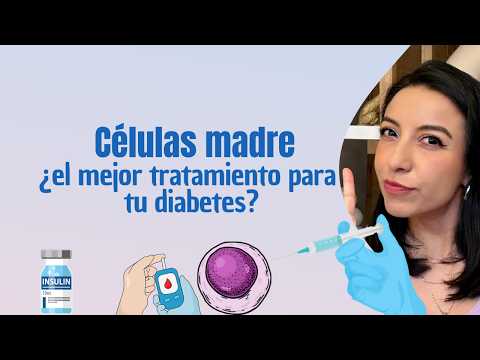 CELULAS MADRE ¿El mejor tratamiento para la DIABETES?