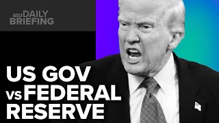 Trump’s Battle with the Federal Reserve Continues: What Next?
