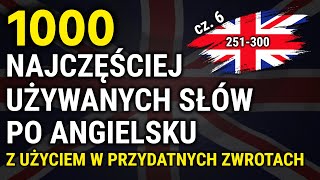 1000 Najczęściej używanych słów po angielsku część 6