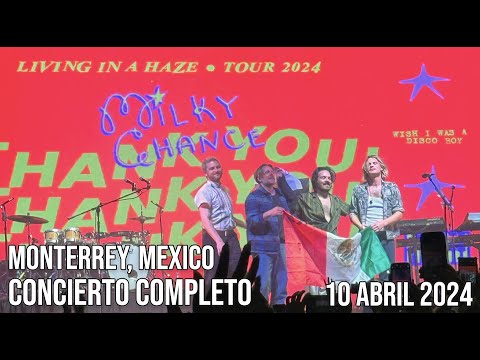 Concierto Completo Milky Chance Living in a haze Tour 2024 Monterrey Mexico 10 Abril 24 En Vivo Live