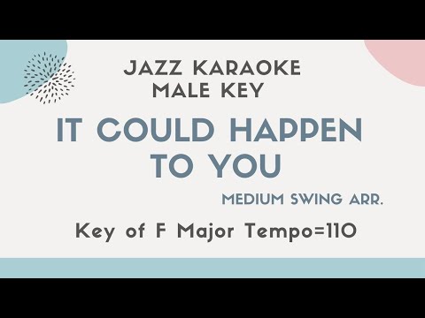 It could happen to you – Jazz KARAOKE (Instrumental backing track) – male key