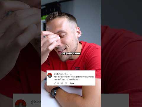 How to Convince People AMD Doesn’t Suck 🤣