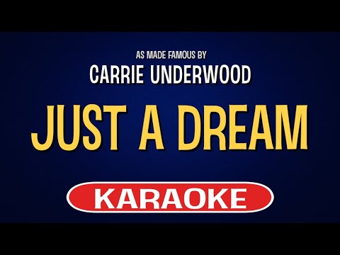 Carrie Underwood – Just A Dream (Karaoke Version)