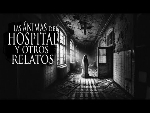 EXPERIENCIA PARANORMAL EN HOSPITAL PSIQUIÁTRICO (Y OTRAS HISTORAS DE HORROR)