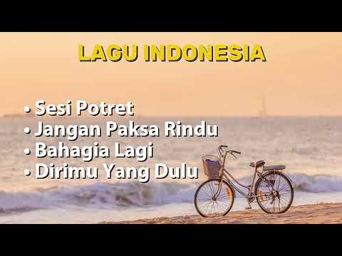 • Sesi Potret • Jangan Paksa Rindu • Bahagia Lagi • Dirimu Yang Dulu