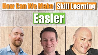 How to make skill learning easier - SkillUp Academy Live Chat November 2019