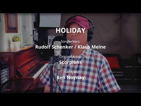 HOLIDAY - by Scorpions (Vocal Cover by Ben Noynay)