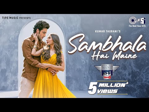 Sambhala Hai Maine | Take 2| Parth Samthaan, Heli Daruwala| Dev Negi, Chirantan B, Manoj Y|Anu Malik