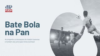 Bate-Bola na Pan | 24/12/2024 | Tudo sobre esporte para você