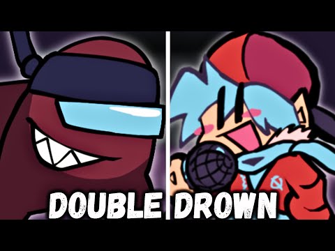Friday Night Funkin' Mod Double Drown 2025 [Fanmade] (VS Impostor Alternated)