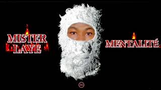 Mister Laye - MENTALITÉ 