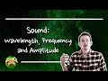 Exploring Sound Waves: Wavelength, Frequency, and Amplitude