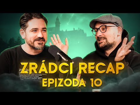 ZRÁDCI - Recap 10. díl - Komu teče do bot a kdo nastražuje pasti?💀