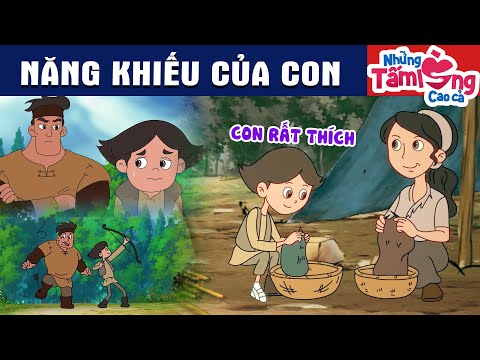 NĂNG KHIẾU CỦA CON - Phim Hoạt Hình - Truyện Cổ Tích - Quà Tặng Cuộc Sống - Hay Nhất 2024